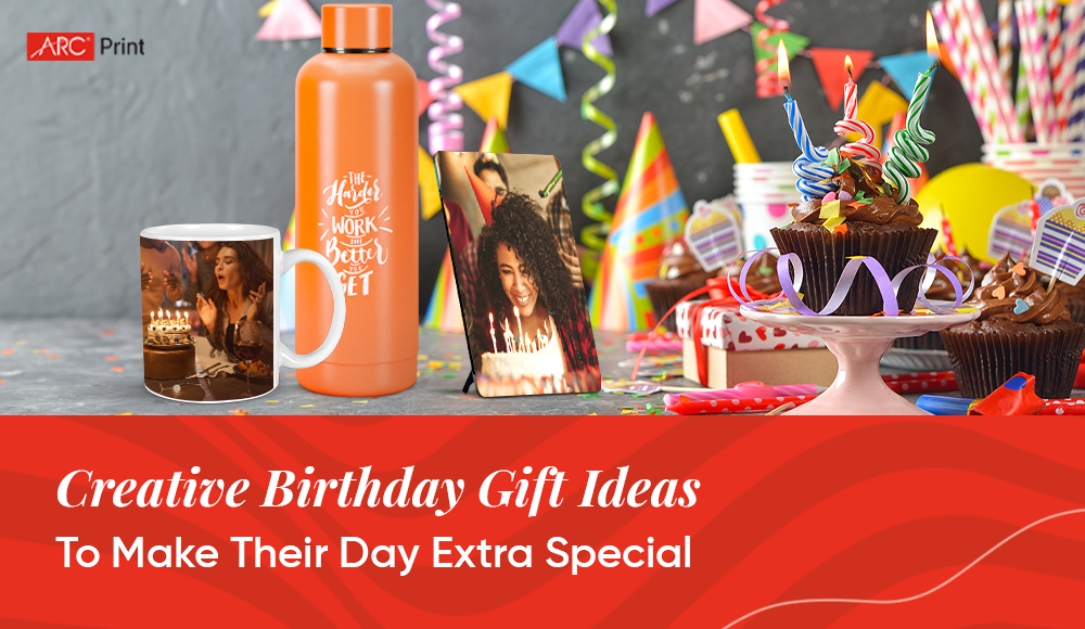 Top 10 Creative Birthday Gift Ideas To Make Their Day Extra Special thumbnail