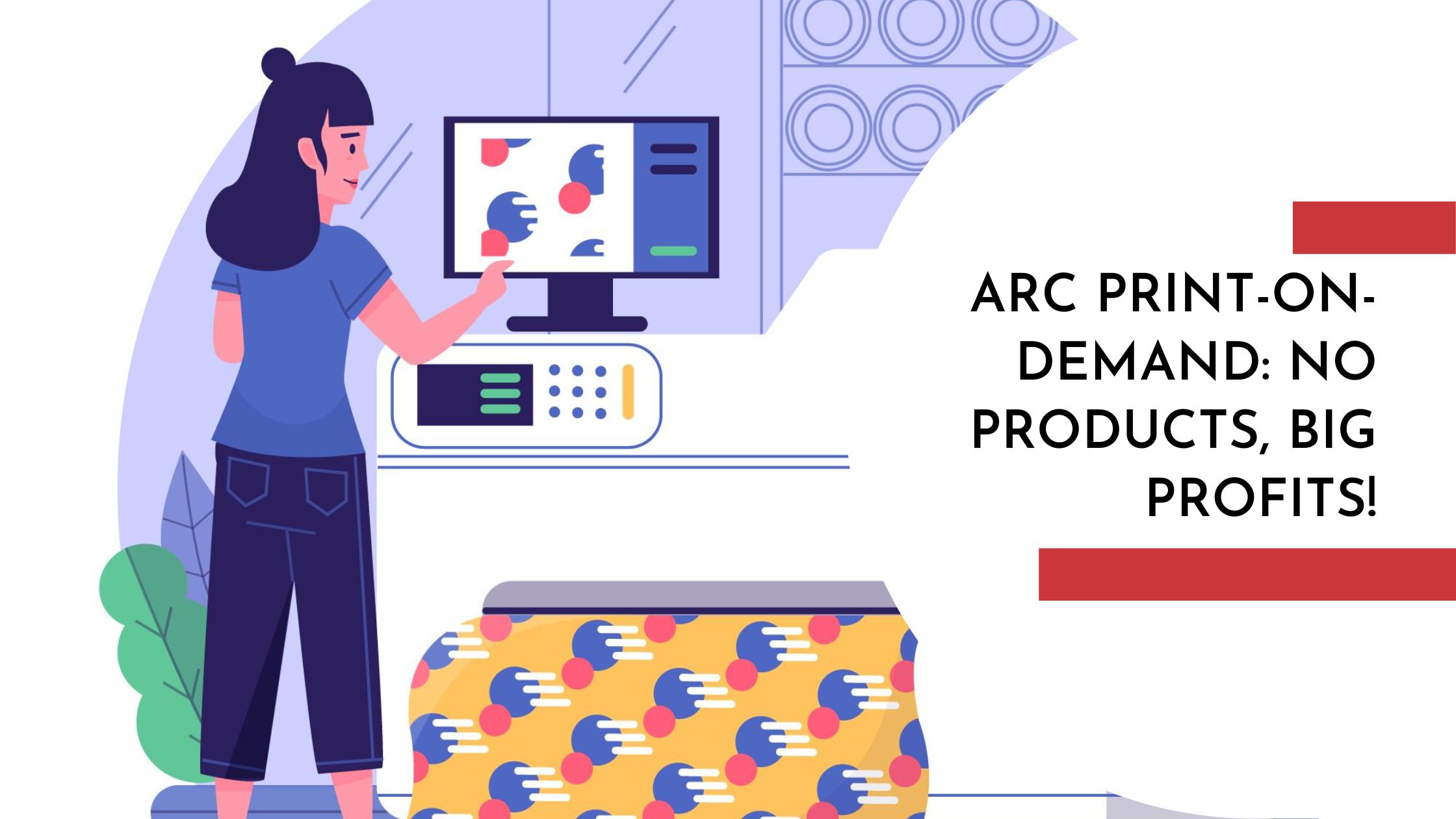 ARC Print-On-Demand: No Products, Big Profits!